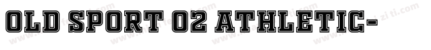 OLD SPORT 02 ATHLETIC字体转换